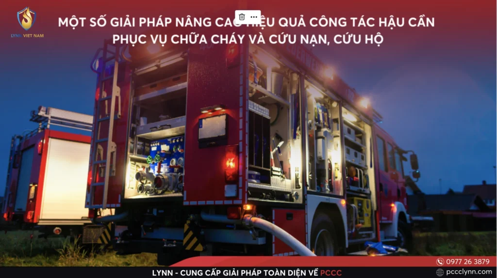 Một Số Giải Pháp Nâng Cao Hiệu Quả Công Tác Hậu Cần Phục Vụ Chữa Cháy Và Cứu Nạn, Cứu Hộ