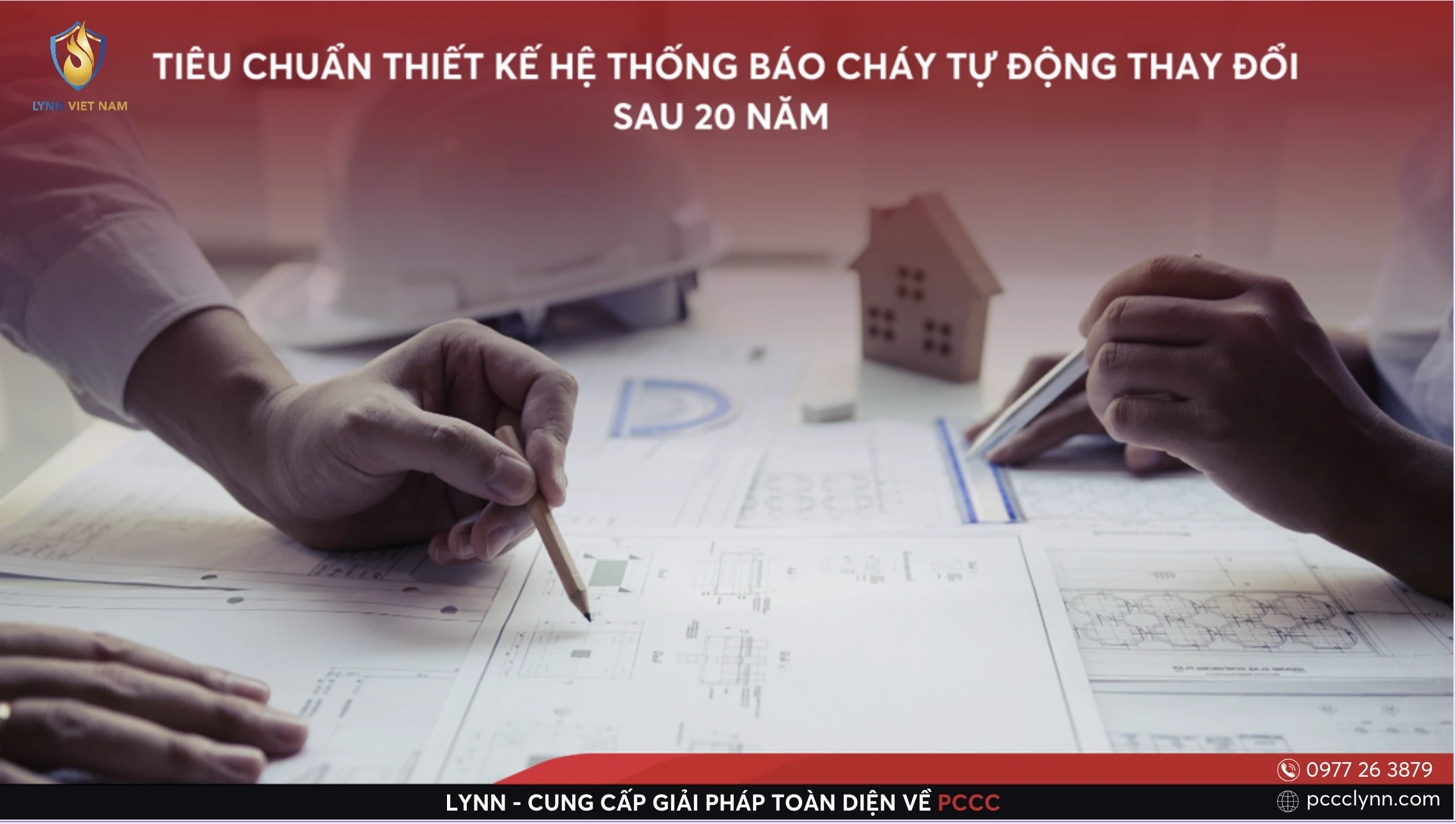 Tiêu Chuẩn Thiết Kế Hệ Thống Báo Cháy Tự Động Thay Đổi Sau 20 Năm