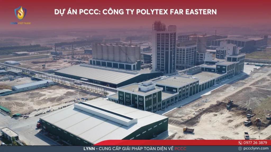 DỰ ÁN PCCC CÔNG TY POLYTEX FAR EASTERN