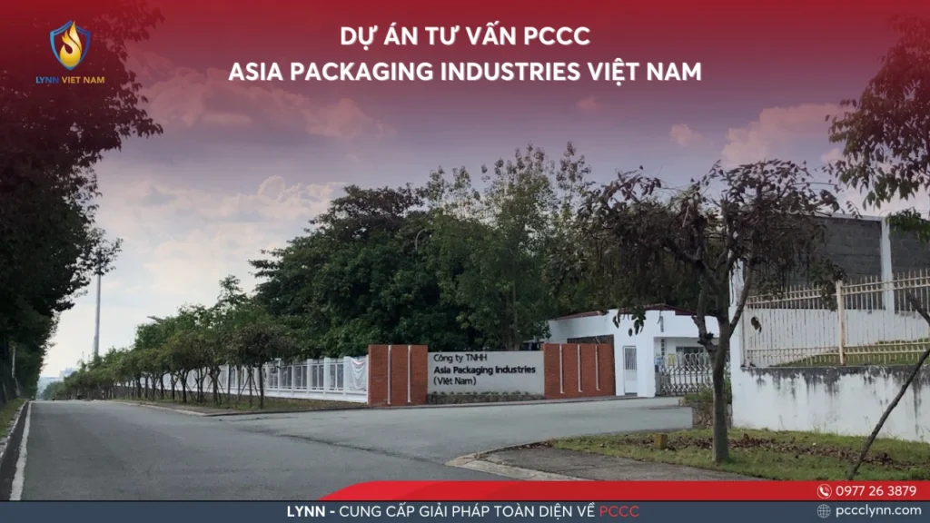 DỰ ÁN TƯ VẤN PCCC ASIA PACKAGING INDUSTRIES VIỆT NAM