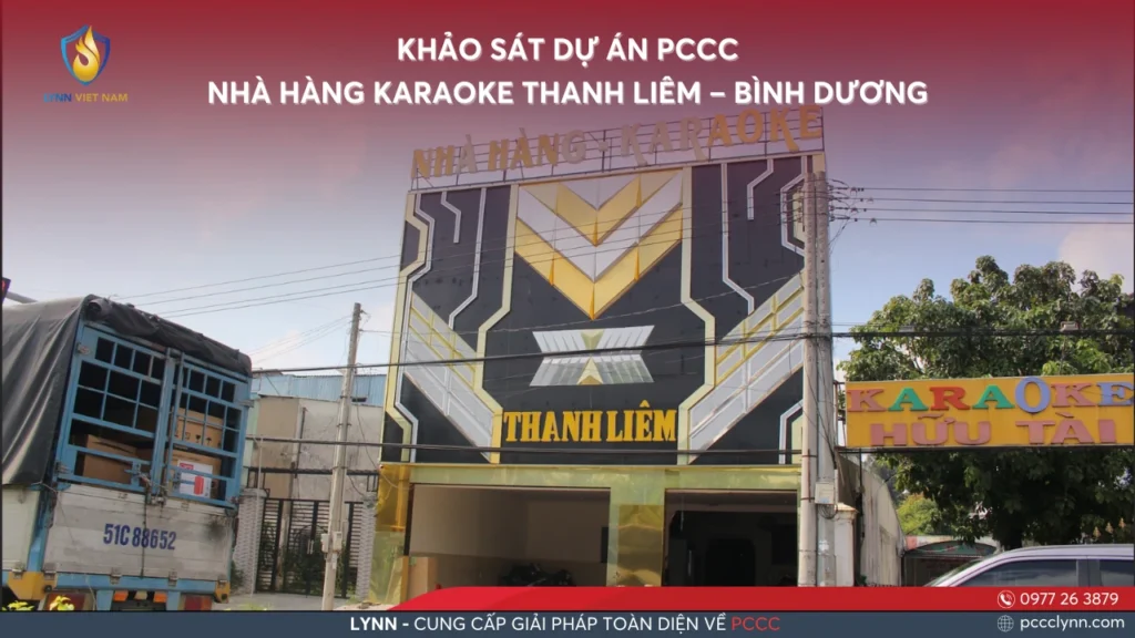 KHẢO SÁT DỰ ÁN PCCC NHÀ HÀNG KARAOKE THANH LIÊM – BÌNH DƯƠNG